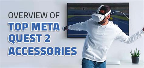 Review of the Best Meta Quest 2 Accessories