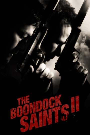 The Boondock Saints II: All Saints Day (2009) - Cast and Crew | Moviefone