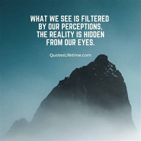 40+ Perception Quotes To Help You See The World Differently