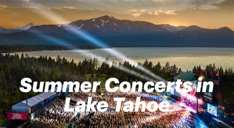 Summer Concert Series in Lake Tahoe | Lake tahoe, Tahoe, South lake tahoe