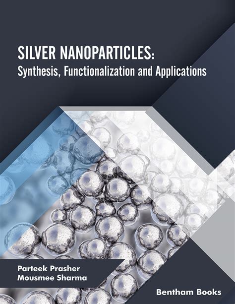 SILVER NANOPARTICLES: Synthesis, Functionalization and Applications