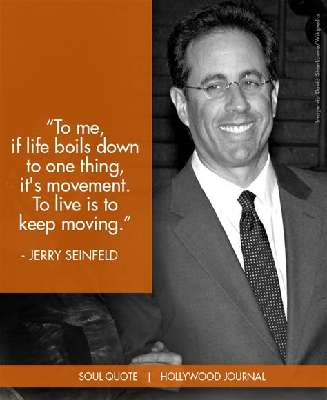 Jerry Seinfeld - Soul Quote