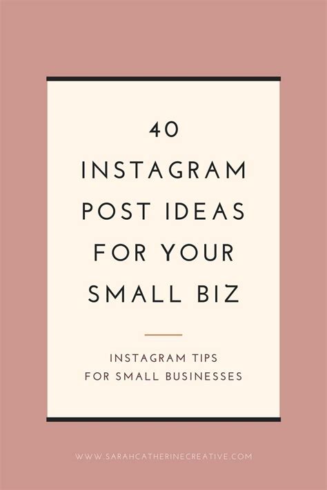 40 Instagram Post Ideas For Small Businesses | Sarah Catherine Creative ...