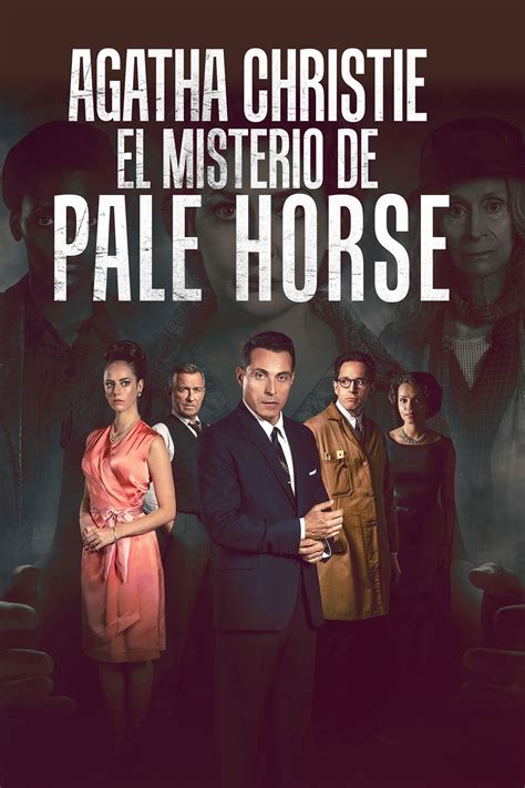 Agatha Christie: El misterio de Pale Horse - Serie 2020 - SensaCine.com