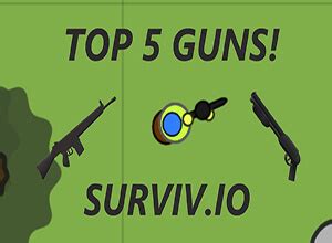 Surviv.io Best Weapons To Survive - Surviv.io Play, Mods & Unblocked