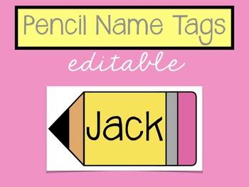 Editable Pencil Name Tags by Mallory Homuth | Teachers Pay Teachers