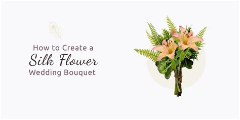 How to Create a Silk Flower Wedding Bouquet - Serene Spaces Living