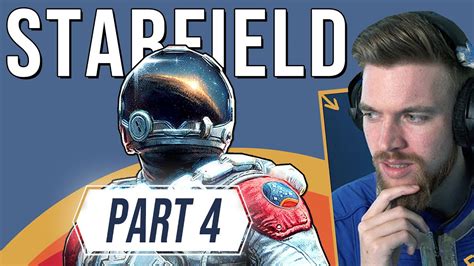 Starfield Gameplay - Part 4 Walkthrough (Main Story) - YouTube