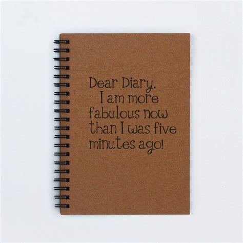 Items similar to funny journal - Dear Diary, I am more fabulous now - 5 ...