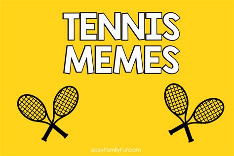 Funny Tennis Memes - Easy Family Fun- Games, Trivia, and Jokes