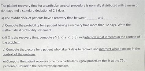 Solved The patient recovery time for a particular surgical | Chegg.com