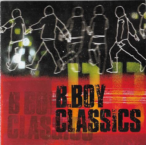 OLAS UN BEKONS HIP-HOP & FUNK BLOG: Various - B-Boy Classics Vol. 1 (2000) (CD) (FLAC + 320 kbps)