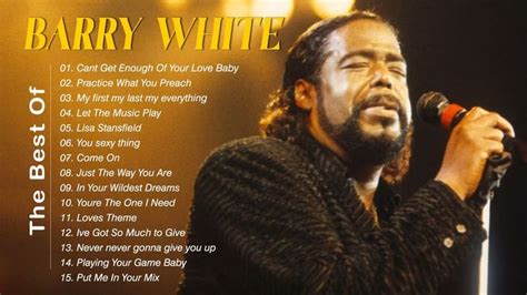 Barry White Greatest Hits - Nonstop Playlist - The Best Of Barry White ...