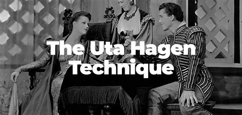 The Uta Hagen Technique | StageMilk