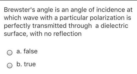 Solved Brewster's angle is an angle of incidence at which | Chegg.com