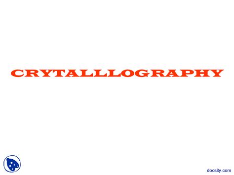 Crystallography Part 4-Crystallography-Lecture Slides - Docsity