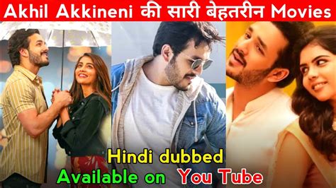 Top 5 Best Akhil Akkineni Movies | Akhil Akkineni All Movies In Hindi ...