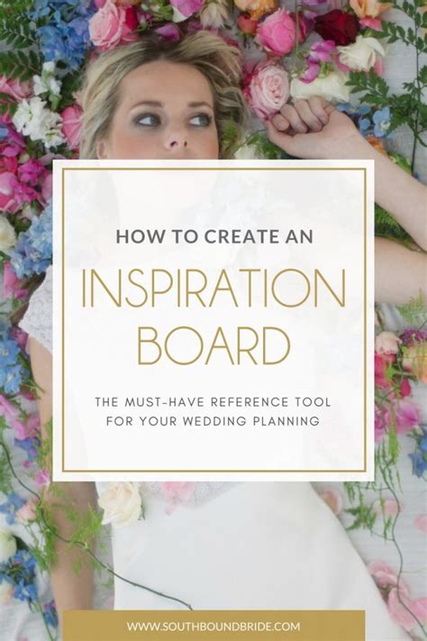 How to Create a Wedding Inspiration Board | SouthBound Bride