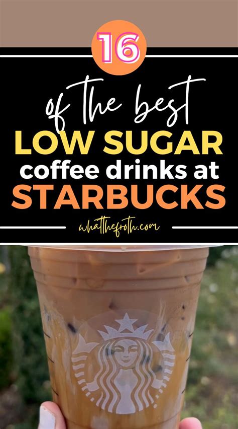 16 Low Sugar Coffee Drinks at Starbucks