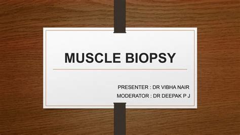 MUSCLE BIOPSY.pptx