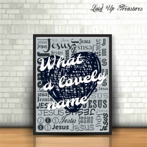 What a Lovely Name Jesus Printable Picture, Hymn Poster, Christian Sign, Digital Download - Etsy