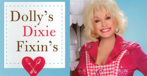 Dolly's Dixie Fixin's Cookbook - Dolly Parton