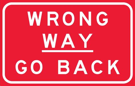 Wrong Way Go Back | Road Signs | USS