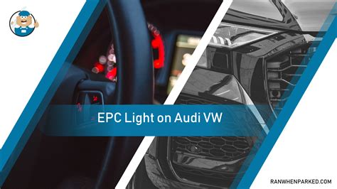 EPC Light on Audi - What It Means, the Causes, Fixes and Repair Cost ...