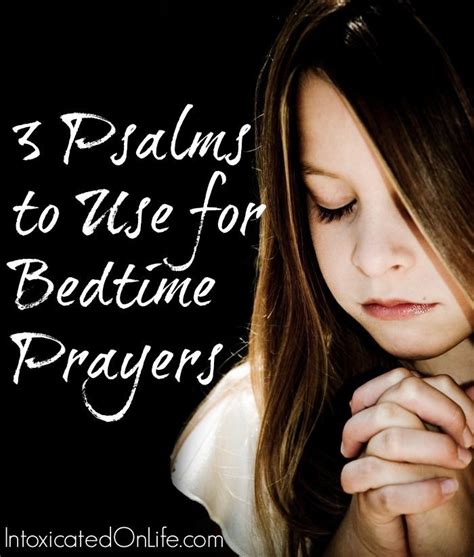 Using Scriptures as Bedtime Prayers: 3 Nighttime Psalms | Bedtime prayer, Psalms, Prayers