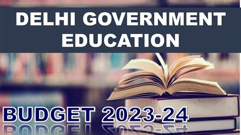 Delhi Government Education Budget 2023-24: 16000 Crore+ Funds Allocated ...