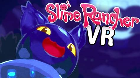 Slime rancher vr - switchpowen