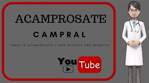 💊What is ACAMPROSATE? What is acamprosate for? Uses and Side Effects of Acamprosate (Campral)💊 ...