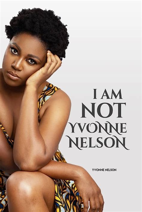 Ghanaian Actress & Entrepreneur Yvonne Nelson Drops Bombshell in New ...