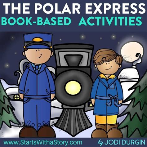 The Polar Express Activities and Lesson Plans for 2023 - Clutter-Free ...