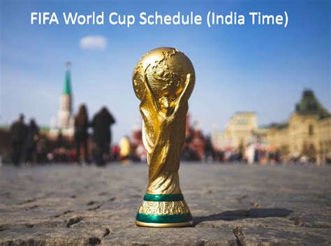 Qatar FIFA World Cup 2022 Live in India, Schedule India Time, Fixture ...