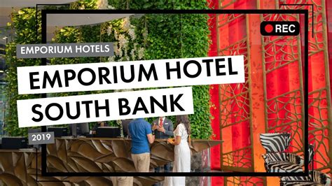 Emporium Hotel South Bank - Snaaplux News