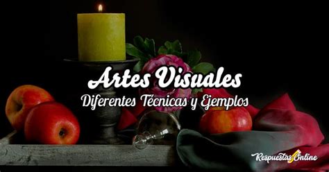 5 Técnicas de las ARTES VISUALES (Cuáles Son y Ejemplos) (2022)