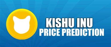 Kishu Inu Price Prediction 2021, 2022, 2025, 2030, 2050