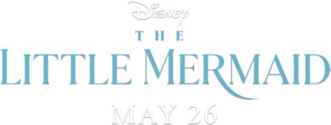 The Little Mermaid | Official Website | May 26 2023