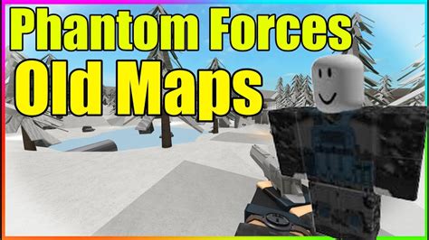 Exploring Old Phantom Forces Maps - YouTube