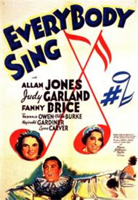 Everybody Sing (1938) Starring: Allan Jones, Judy Garland, Fanny Brice ...