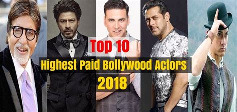 Top 10 Highest Paid Bollywood Actors in 2018 - WikiBio