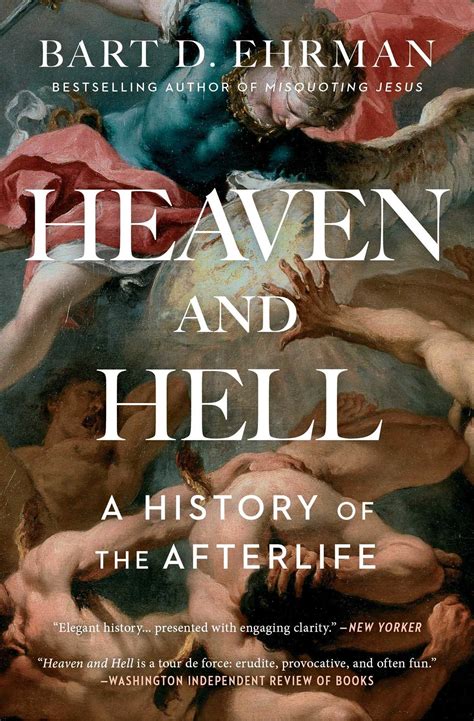 Heaven and Hell: A History of the Afterlife by Bart D Ehrman - from BookCorner COM LLC (SKU ...