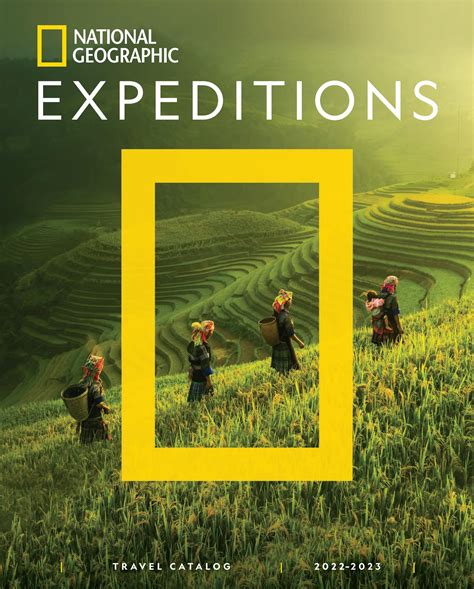 2022-2023 National Geographic Expeditions by National Geographic ...