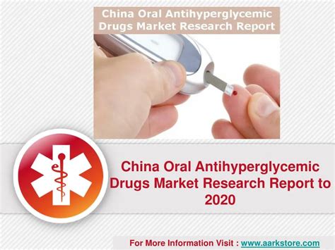 PPT - Aarkstore: Oral Antihyperglycemic Drugs Market Research Report China PowerPoint ...