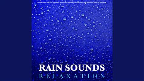 Soothing Rain Sounds With Music For Sleep - YouTube