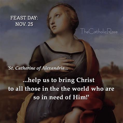 HAPPY FEAST DAY - ST. CATHERINE OF ALEXANDRIA - ORA PRO NOBIS! | Catherine of alexandria, St ...