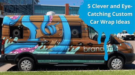 5 Clever and Eye-Catching Custom Car Wrap Ideas – Brand Ink