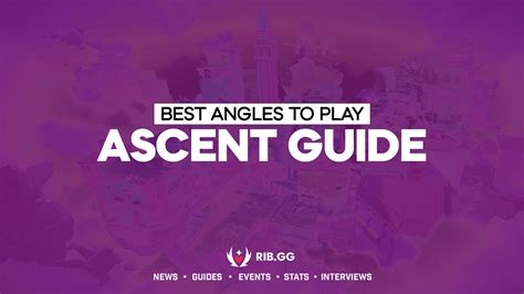 VALORANT Ascent Guide: best angles to play like the pros