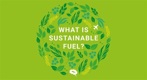 What is Sustainable Fuel? Is Sustainable Fuel The Next Big Thing?